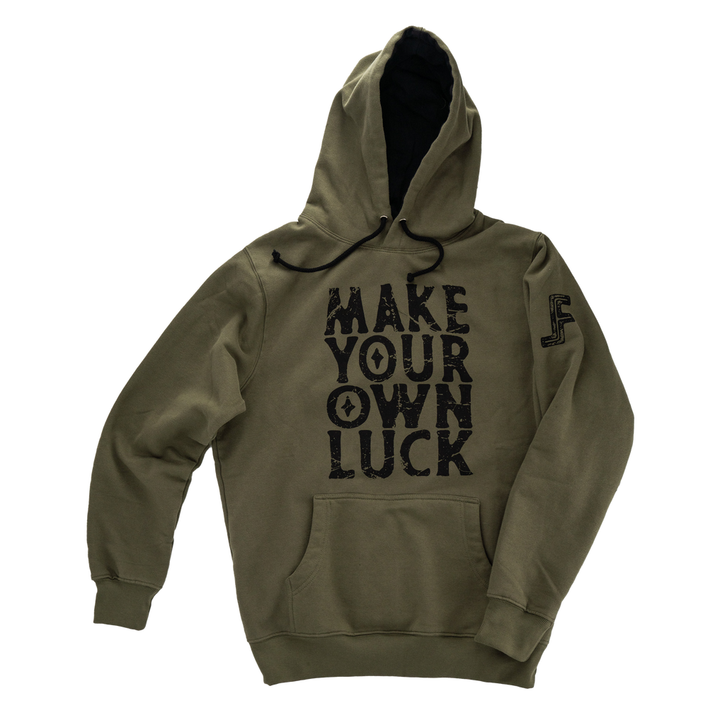 Make Your Own Luck Hoodie